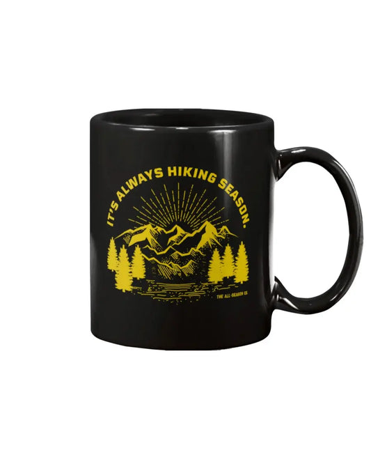 It's Always Hiking Season: 15oz mug Fuel