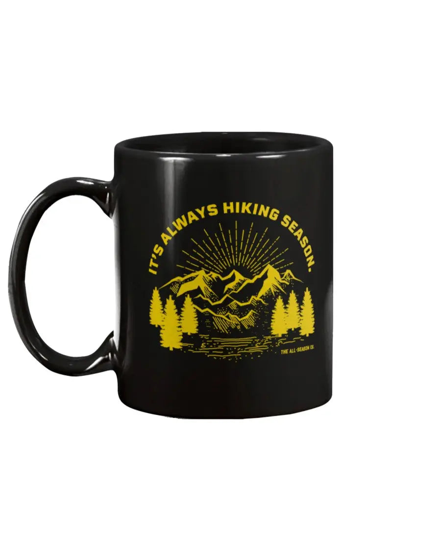 It's Always Hiking Season: 15oz mug Fuel