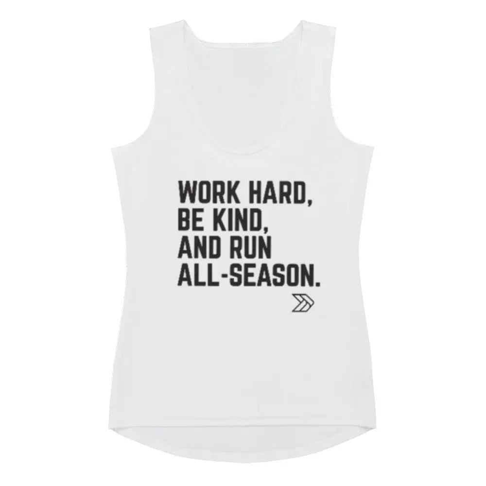 Work Hard Be Kind and Run All-Season: Women's Performance Tank Top The All-Season Co.